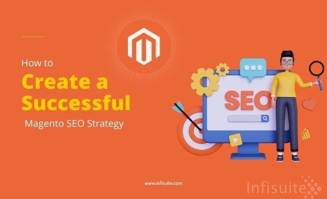 How to Create a Successful Magento SEO Strategy