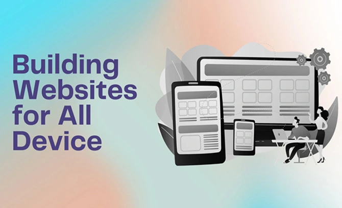 Mastering Web Responsive Design: Building Websites for All Device